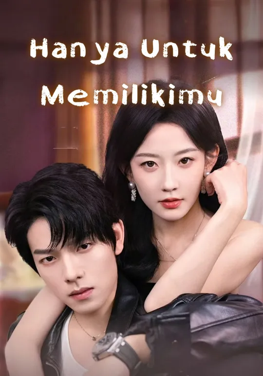 Hanya Untuk Memilikimu